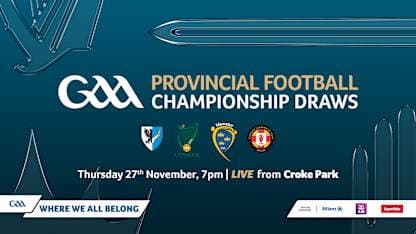 LIVE: GAA Provincial Football Draws 2026